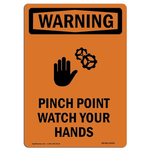 OSHA WARNING Sign, Pinch Point Watch Your Hands W/ Symbol, 18in X 12in Decal, 12" W, 18" L, Portrait